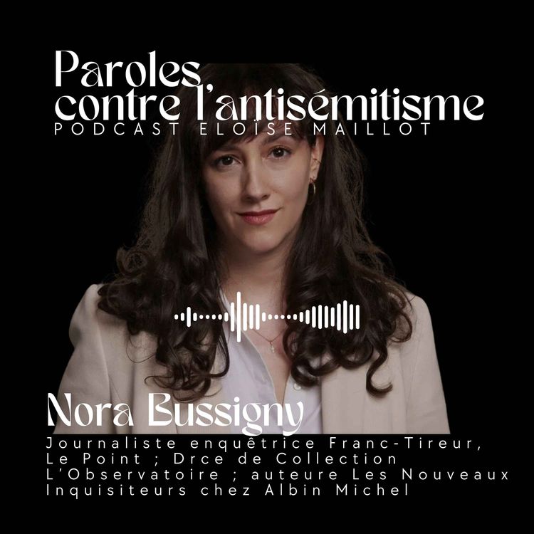 cover art for Interview de Nora Bussigny, Journaliste enquêtrice Franc-Tireur, Le Point ; Drce de Collection L’Observatoire ; auteure Les Nouveaux Inquisiteurs chez Albin Michel 