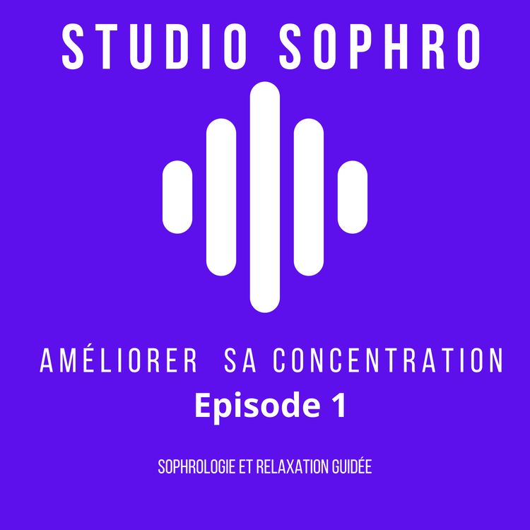 cover art for Comment améliorer sa concentration 
