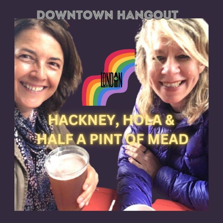 cover art for Hackney, Hola and half a pint of Mead 