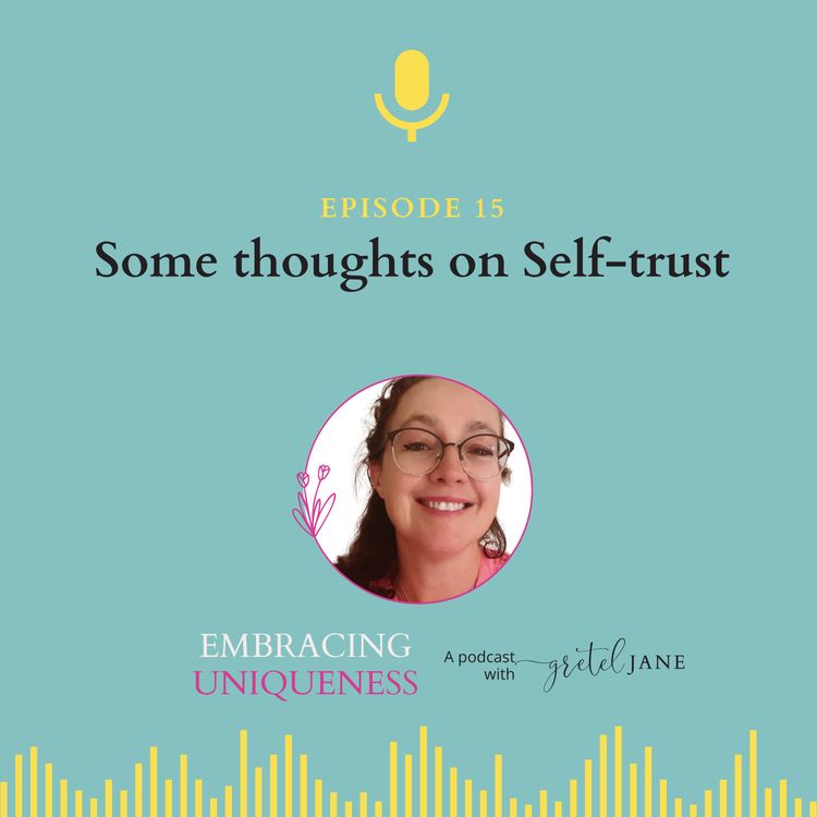 cover art for Episode 15 - Some thoughts on Self-Trust