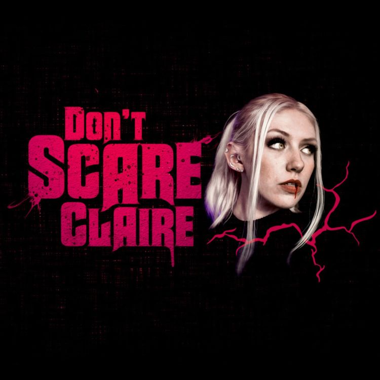 cover art for Bonus Episode with Don't Scare Claire