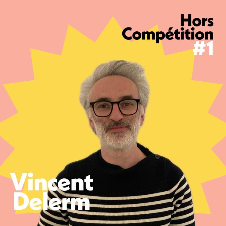 cover art for Vincent Delerm "Accompagner mes enfants au foot, j'adore ça"