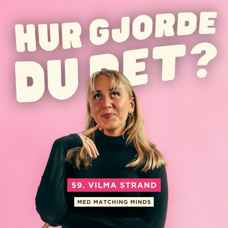 cover art for 59. Vilma Strand - Så fick hon 20 bokningar första månaden som coach 