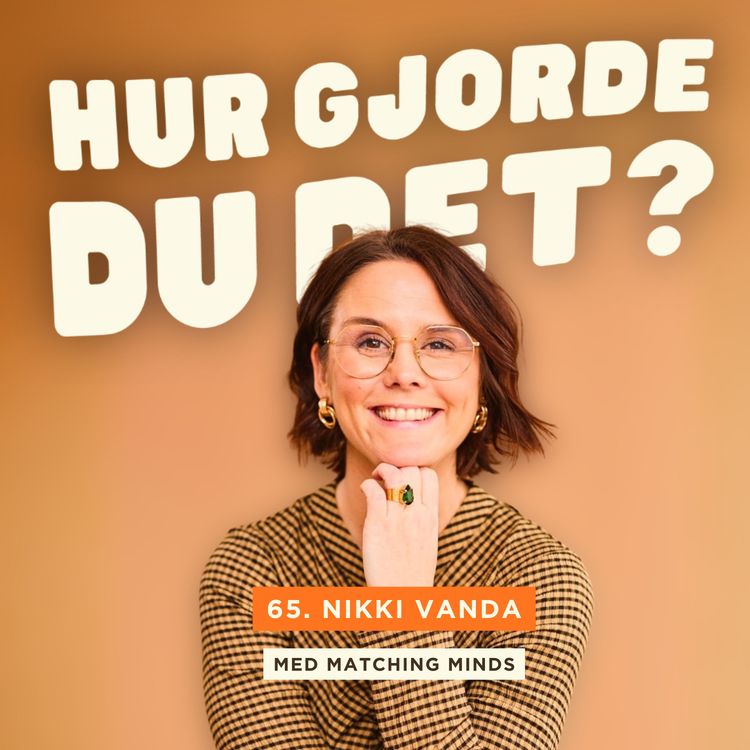 cover art for 65. Nikki Vanda - Så skiftade hon sin relation till pengar (DEL 1)