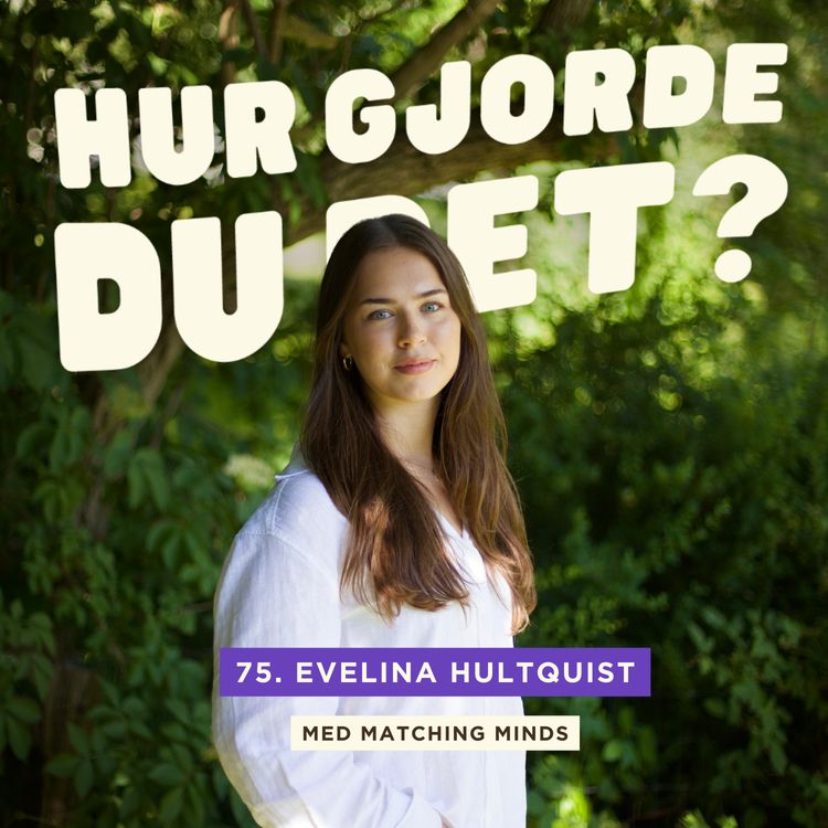 cover art for 75. Evelina Hultquist - Så utvecklar hon sin egen app från grunden