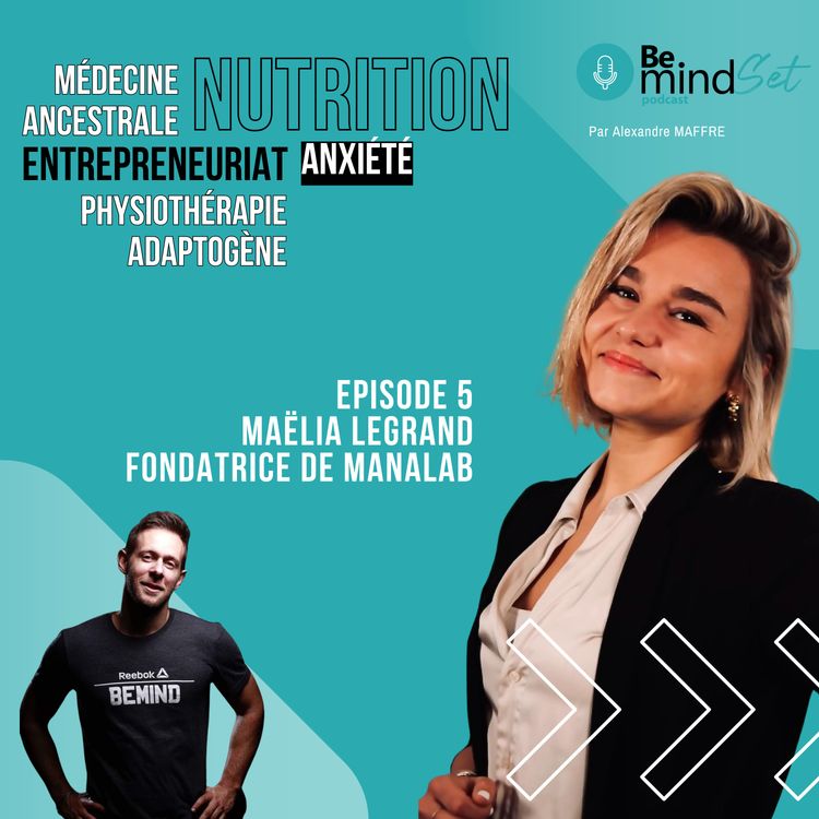 cover art for #5 Maëlia Legrand : Médecine ancestrale , phytothérapie adaptogène ,anxiété ,nutrition entrepreneuriat