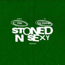 cover art for Stoned & Sexy Podcast