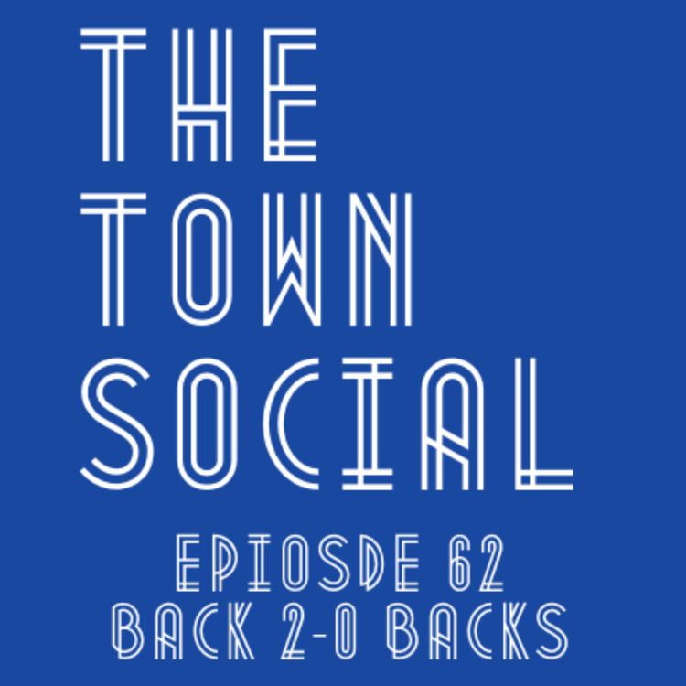 cover art for Back 2-0 Backs - The Huddersfield Town Social - Episode 62