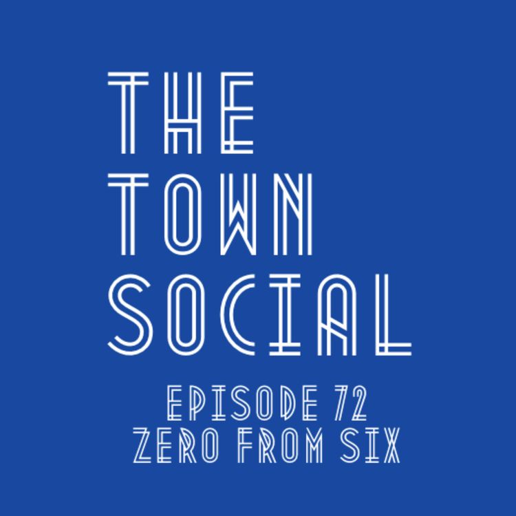 cover art for Zero From Six - The Huddersfield Town Social - Episode 71