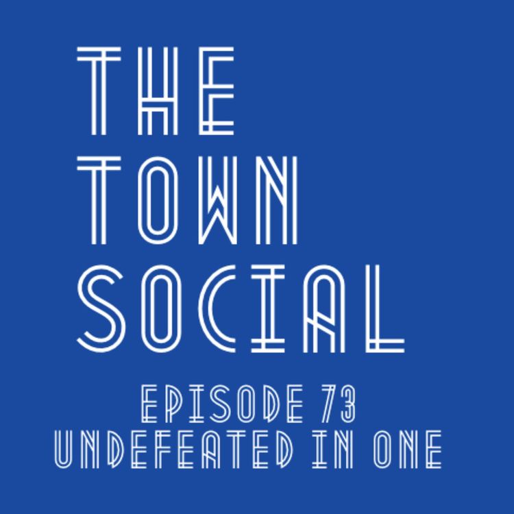 cover art for Undefeated in One - The Huddersfield Town Social - Episode 73