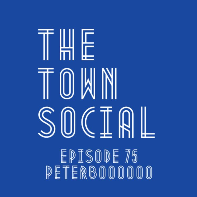cover art for Peterboooooo - The Huddersfield Town Social - Episode 75