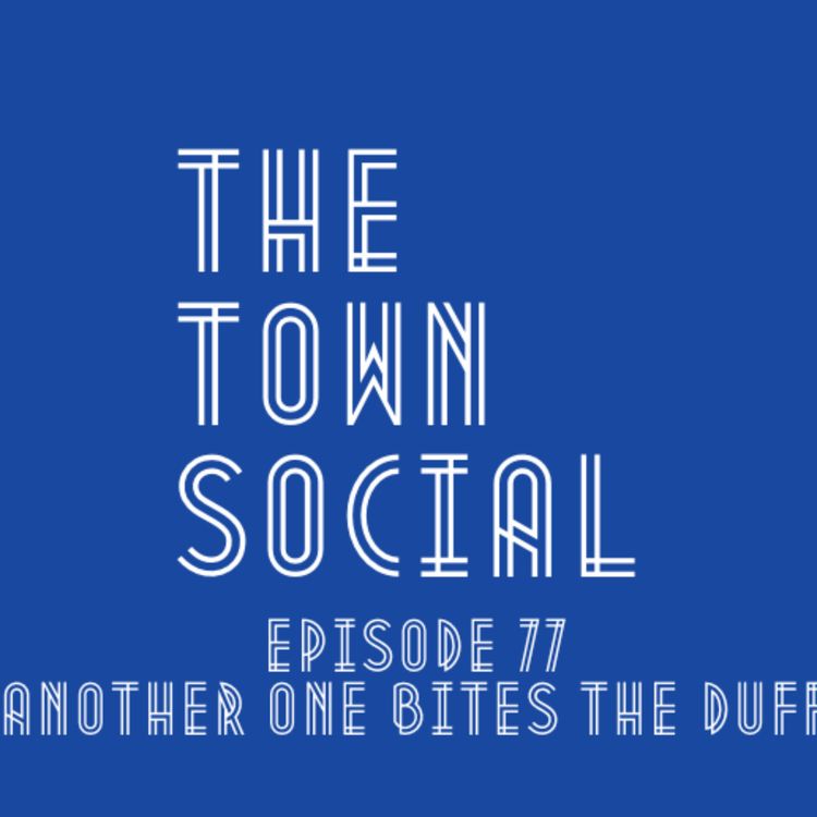 cover art for Another One Bites The Duff - The Huddersfield Town Social - Episode 77