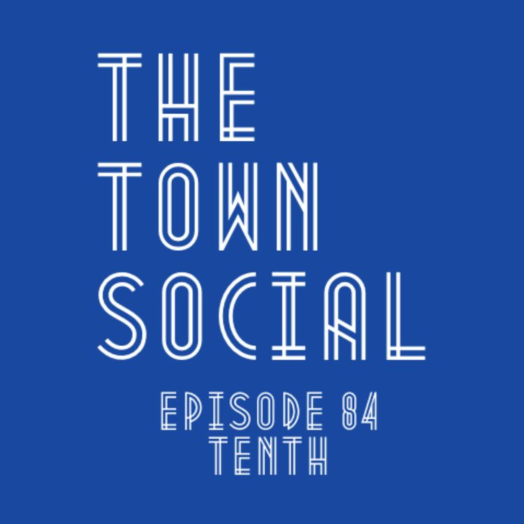 cover art for Tenth - The Huddersfield Town Social - Episode 84