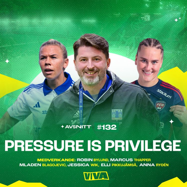 cover art for 132. Pressure is Privilege