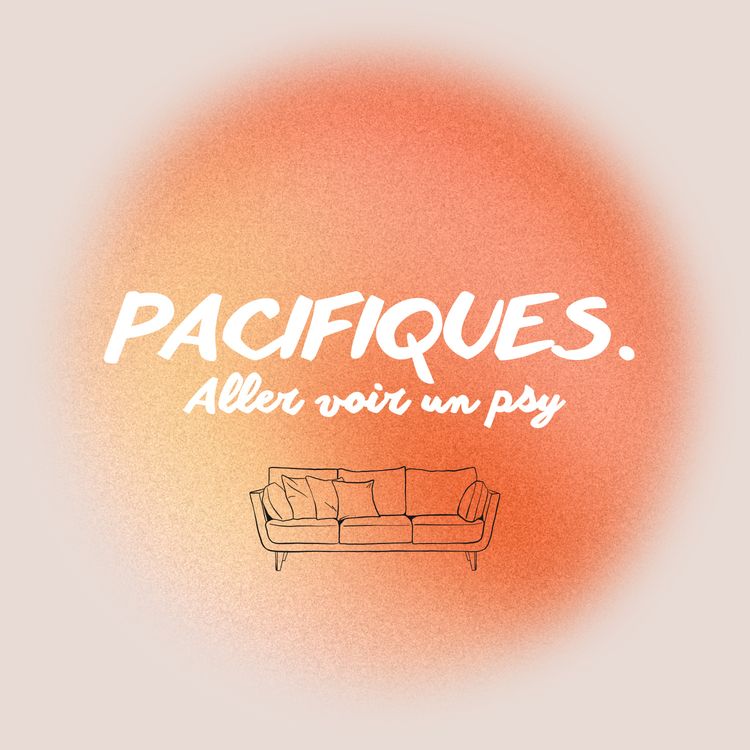 cover art for [PSYCHO] Aller voir un psy : retour, craintes et solutions