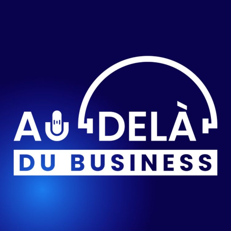 cover art for Le Parcours Inspirant de Gregory Leblan - Il commence l'entrepreneuriat à 40 ans avec HDF Emballage