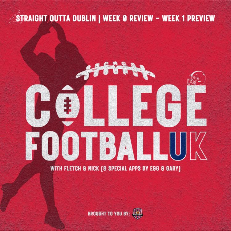 cover art for Straight Outta Dublin - Week 0 Review & Week 1 Preview