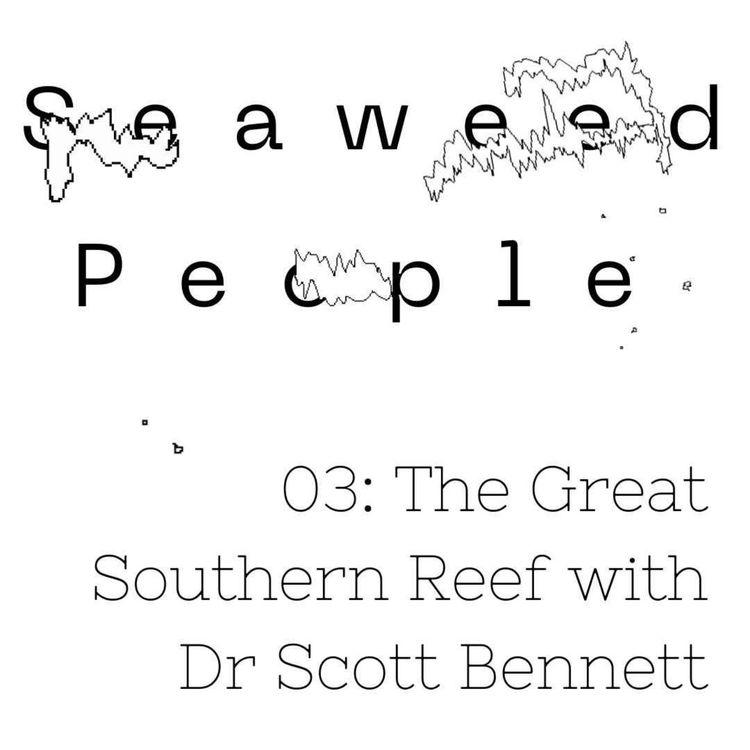 cover art for The Great Southern Reef with Dr Scott Bennett