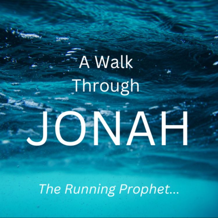 cover art for Walk Through Jonah (1:4-10)