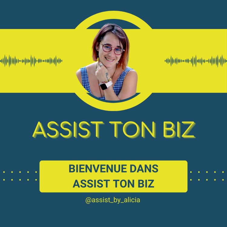 cover art for Bienvenue dans Assist ton Biz