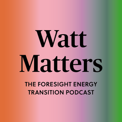 cover art for Watt Matters: The FORESIGHT energy transition podcast