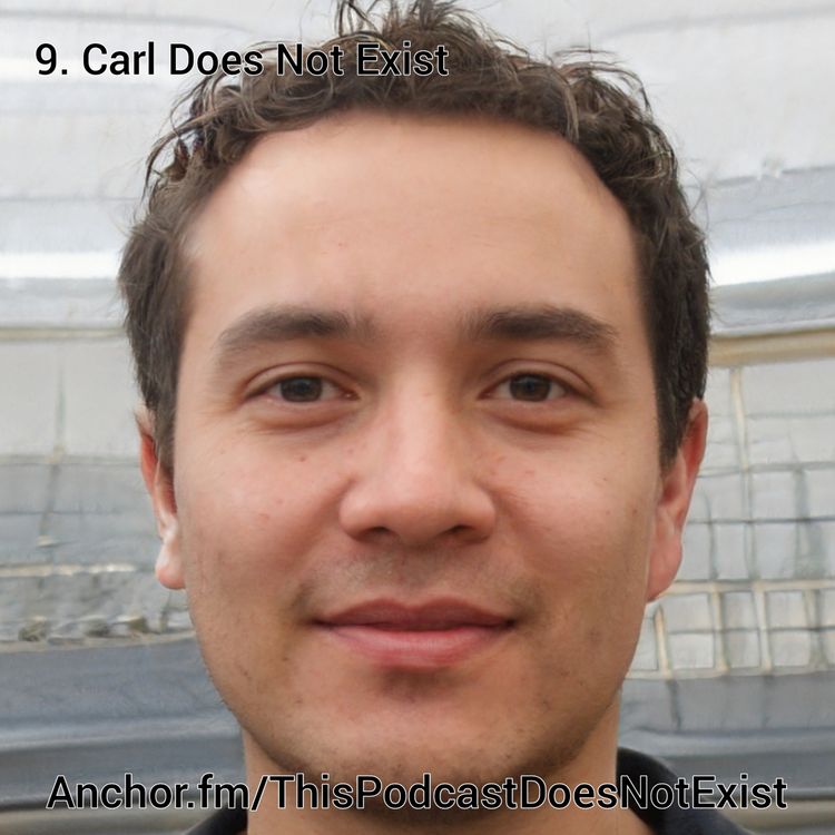 cover art for Ep. 9 Carl Does Not Exist
