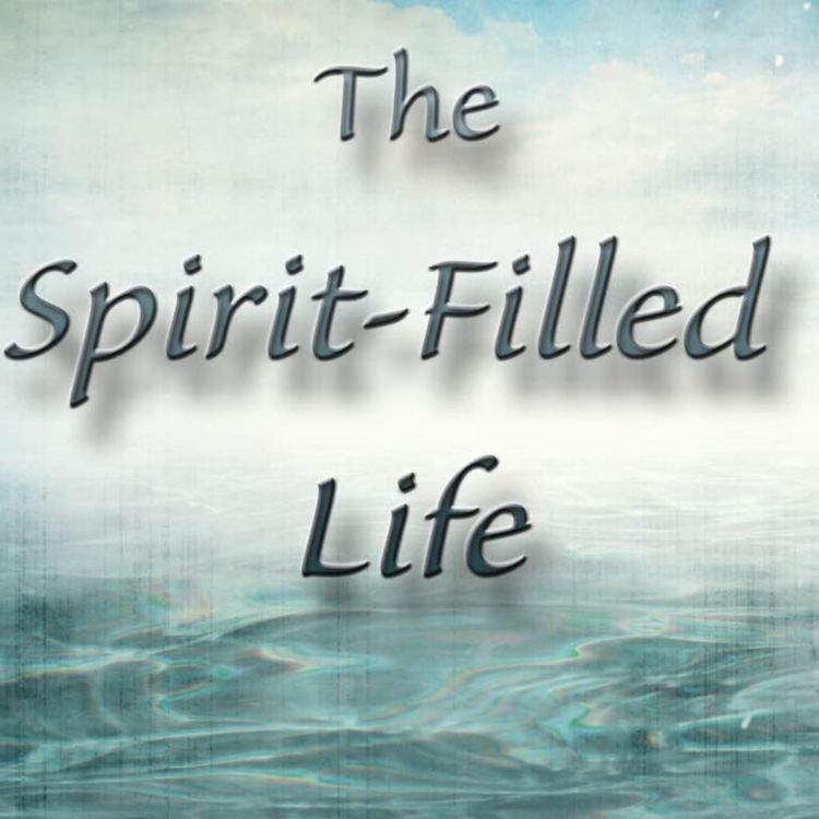 cover art for The vitality of living the Spirit-filled life (Acts 1:8 & Ephesians 5:17-18)