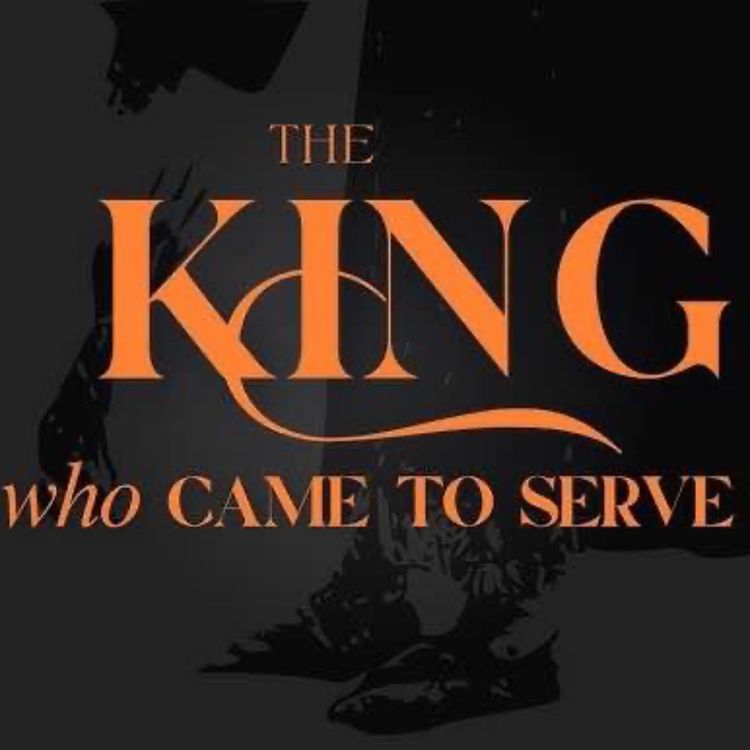 cover art for The King who came to Serve Phil. 2:5-11, Mark 10:45