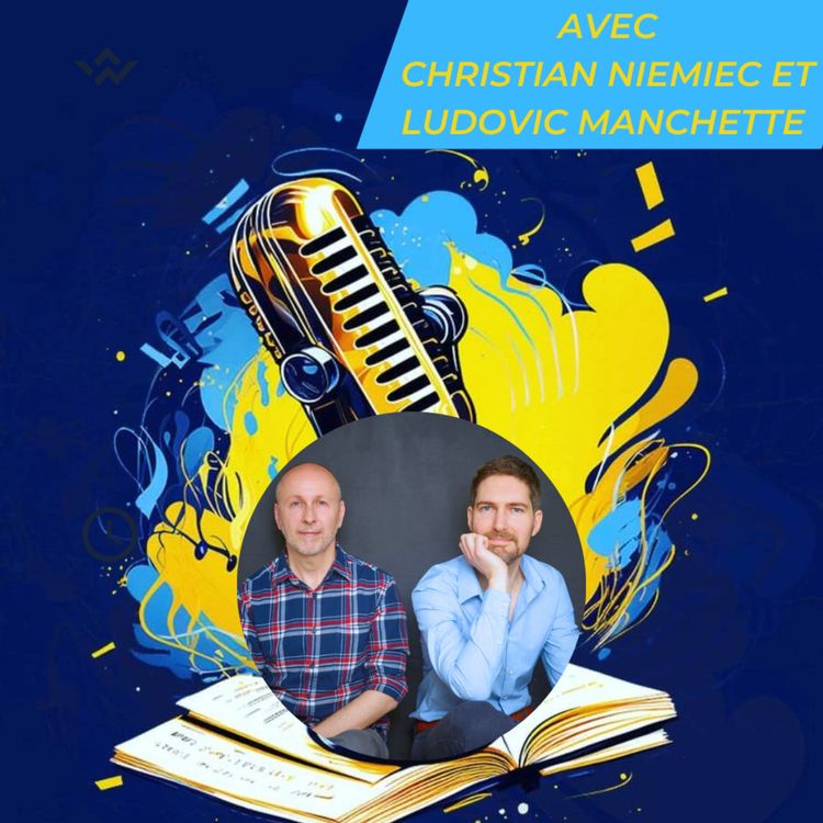 cover art for Entretien avec Christian Niemiec et Ludovic Manchette
