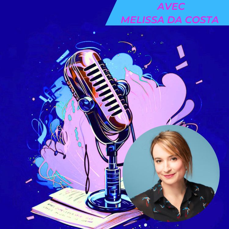 cover art for Entretien avec Mélissa Da Costa