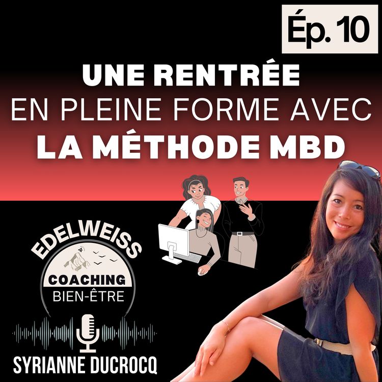 cover art for Une RENTRÉE en PLEINE FORME avec la Méthode MBD _ Épisode 10