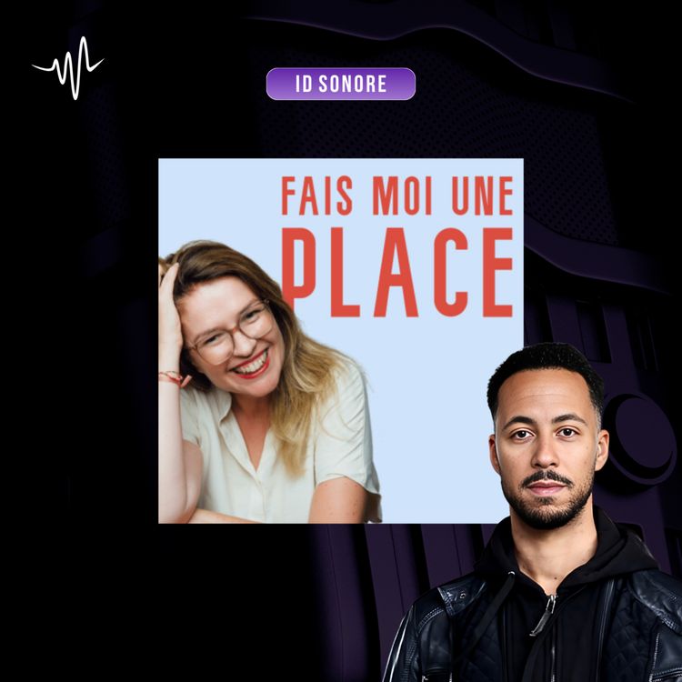 cover art for #16 • Fais-moi une place : comment j’ai composé la musique du podcast de Sylvie Ory [id sonore #04]