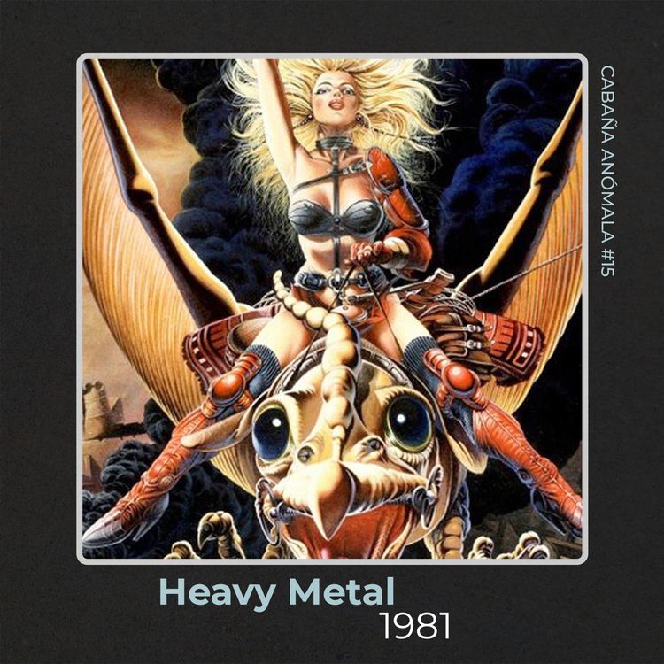 cover art for Cabaña Anómala #15 - Heavy Metal (1981)