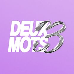 cover art for DEUX 3 MOTS