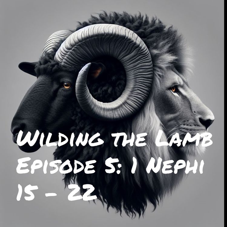 cover art for 1 Nephi 15 - 22