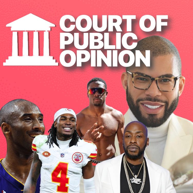 cover art for Court Of Public Opinion On Rashee Rice, Kobe Bryant & Ceasar Emanuel