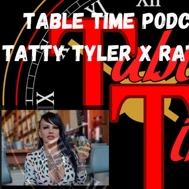 cover art for Table Time Podcast Ep30: Tatty Tyler X-Rated Diaries 