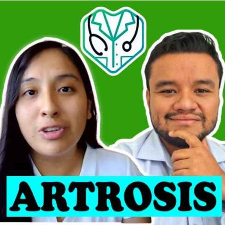 cover art for EP.#11 🦵 ARTROSIS* | ¿COMO CALMAR EL DOLOR DE LA ARTROSIS? ¿CUÁL ES EL MEJOR TRATAMIENTO?