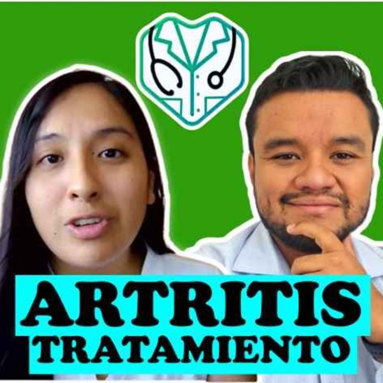 cover art for EP.#14 💊ARTRITIS REUMATOIDE* | ¿CUAL ES LA MEJOR OPCION DE TRATAMIENTO? ¿COMO SABER SI NO FUNCIONA?