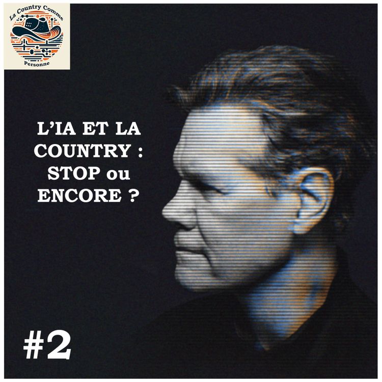 cover art for L'IA et la Country : Stop ou Encore ?