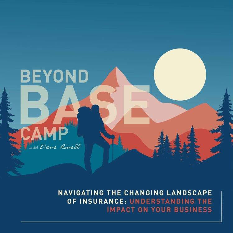 cover art for Navigating the Changing Landscape of Insurance: Understanding the Impact on Your Business