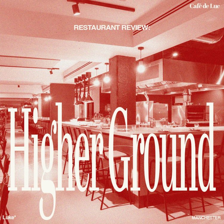 cover art for Restaurant Review: Higher Ground, Manchester