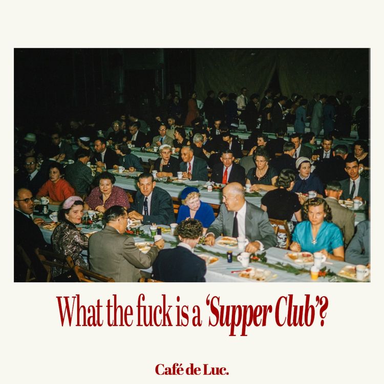 cover art for What the fuck is a 'supper club'?