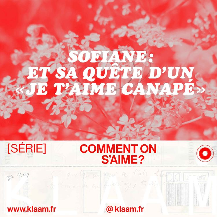 cover art for Sofiane et sa quête d'un « je t'aime canapé »
