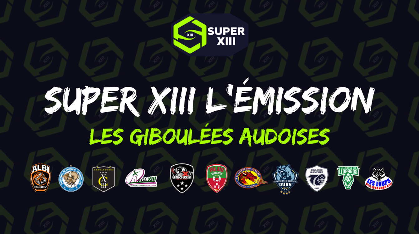cover art for SUPER XIII L'Emission - Les giboulées audoises