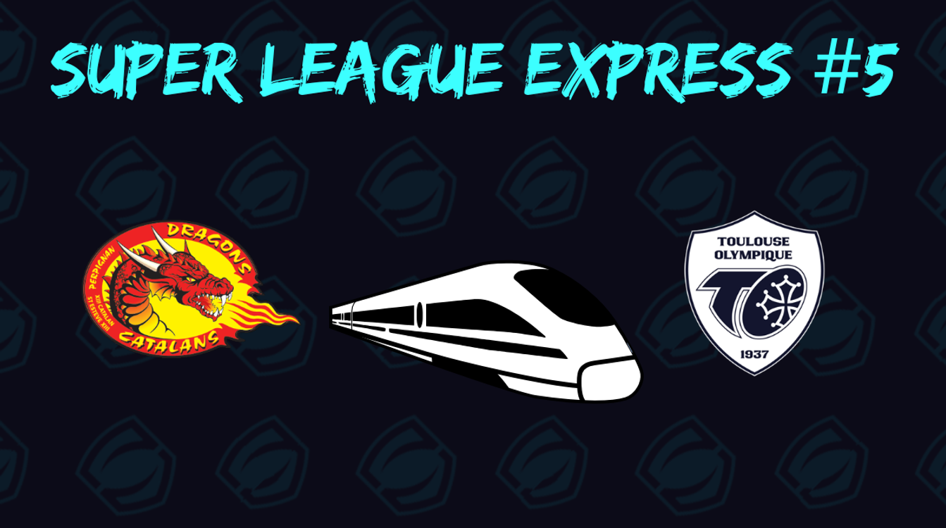cover art for SUPER LEAGUE EXPRESS #5 - Des Catalans cata et un honorable TO