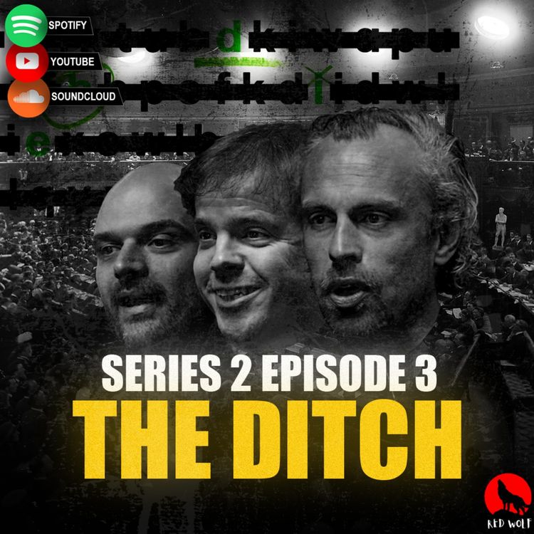 cover art for The Conversation (Series 2 Episode 3) with the lads from 'The Ditch'