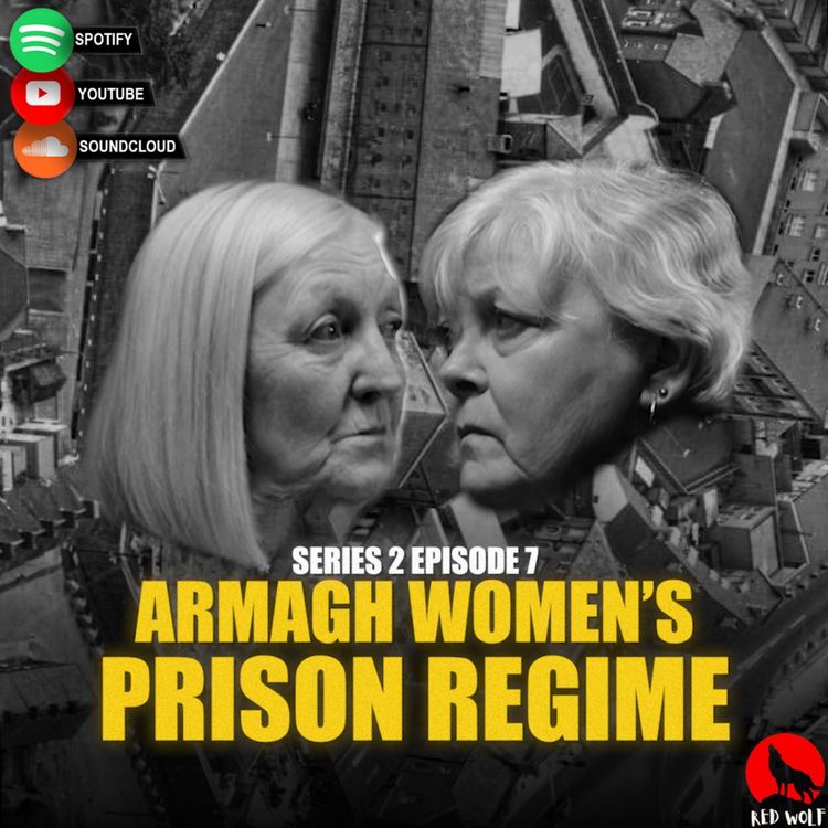 cover art for The Conversation (Series 2 Episode 7) Armagh Women's Prison Regime