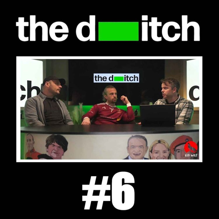 cover art for The Ditch Podcast (Episode 6)