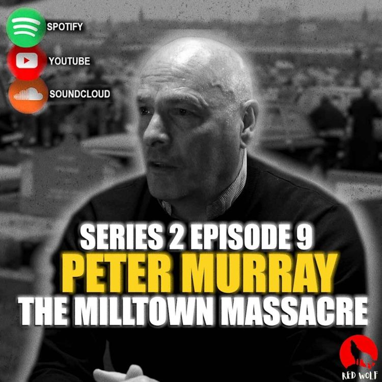 cover art for The Conversation (Series 2 Episode 9) The Milltown Massacre